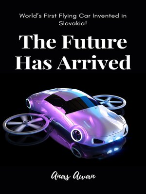 cover image of The Future Has Arrived